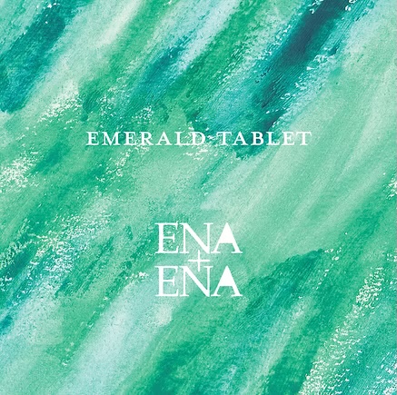 Emerald Tablet 限定盤ジャケット：エメラルドグリーンの水彩に ENA+ENA のロゴ
